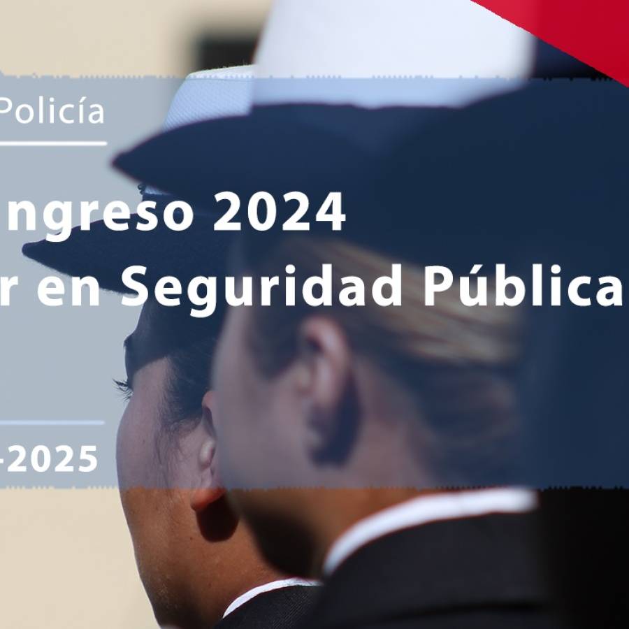 Pre inscripción Ingreso 2024 Técnico Superior en Seguridad Pública y Ciudadana