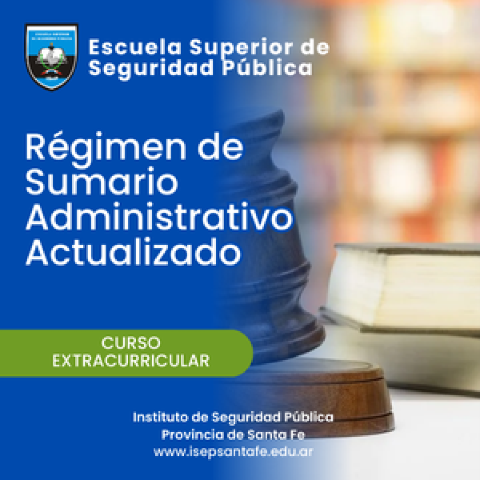 Escuela Superior - Curso Extracurricular Régimen de Sumario Administrativo Actualizado
