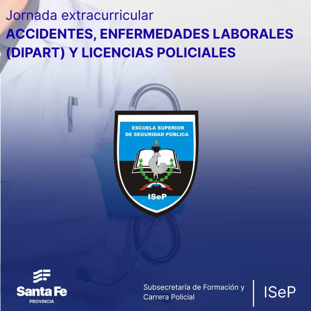 Escuela Superior - Jornada Extracurricular - Accidentes, Enf. Laborales (DIPART) y Licencias Policiales